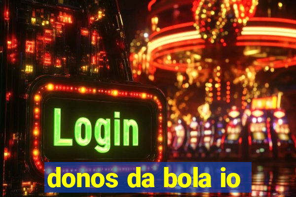 donos da bola io